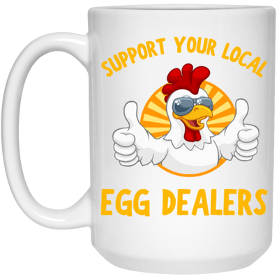 Chicken Gift, Support Your Local Egg Dealers, Retro Chicken Gift, Best Chicken Gift White Mug
