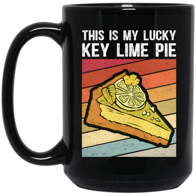 This Is My Lucky Key Lime Pie, Love Baking, Best Lime Pie, Pie Lover Gift Black Mug