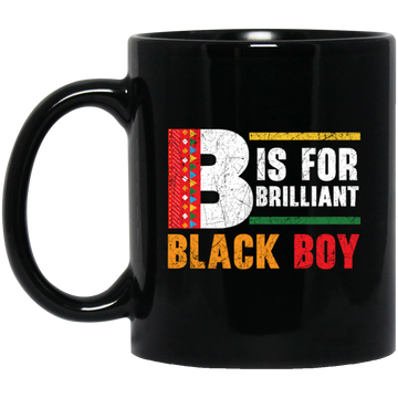 B Is For Brilliant Black Boy Black History Month Black Mug