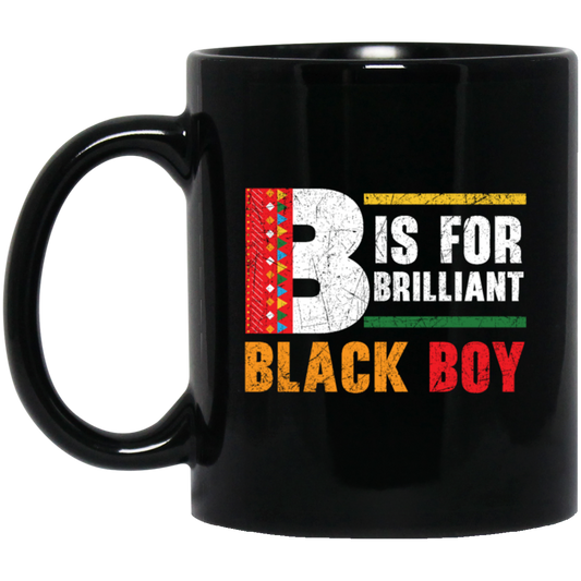 B Is For Brilliant Black Boy Black History Month Black Mug