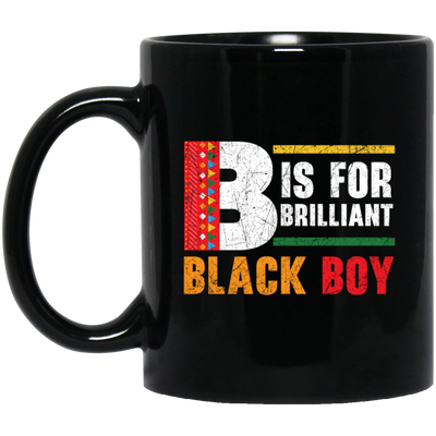 B Is For Brilliant Black Boy Black History Month Black Mug