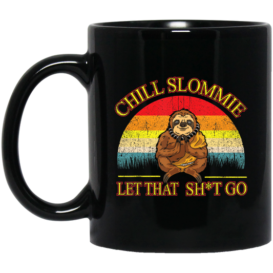 Funny Sloth, Sloth Buddha, Zen Meditation, Retro Chill Slommie Gift, Best Sloth Black Mug