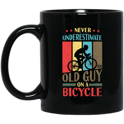 Never Underestimate An Old Guy On A Bicycle Retro Bicycle