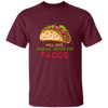 Tacos Lover, Will Give Medical Advice For Tacos Unisex T-Shirt