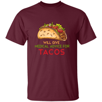 Tacos Lover, Will Give Medical Advice For Tacos Unisex T-Shirt