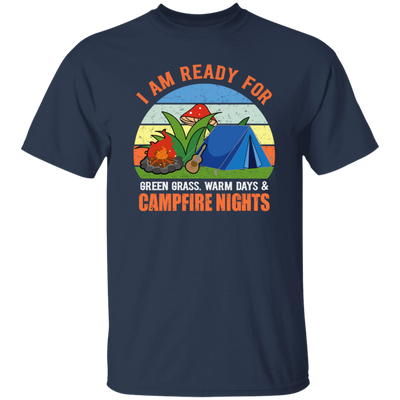 I Am Ready For Campfire, Funny Camping