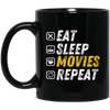 Eat Sleep Movies Repeat - Funny Film Loving