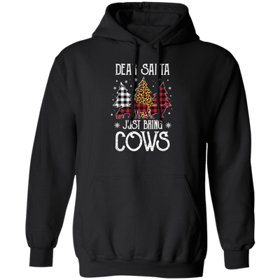 Christmas Dear Santa Just Bring The Cows Funny