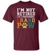 I'm Not Retired I'm A Professional Grand Paw Unisex T-Shirt