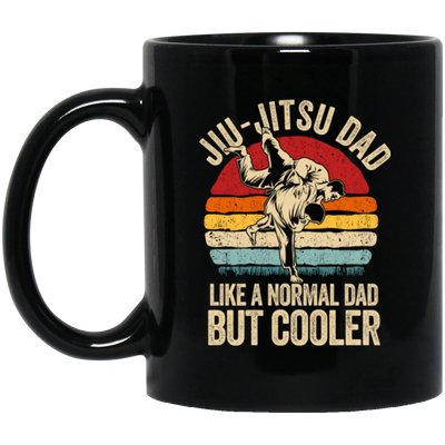 Jiu-Jitsu Dad Like A Normal Dad But Cooler Men Father Vintage Fighter Black Mug