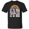 Rainbow Lover, Its Me, Hi I Am The Problem, Its Me, Solve The Problem Unisex T-Shirt