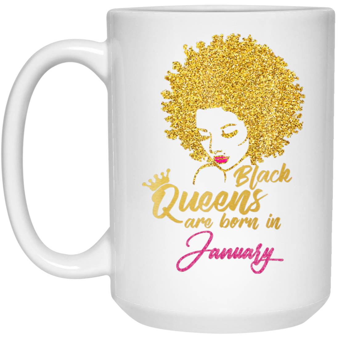 Black Queens Are Born In January Birthday for Women White Mug