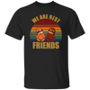 Sloth Friends We Are Best Friends Unisex T-Shirt