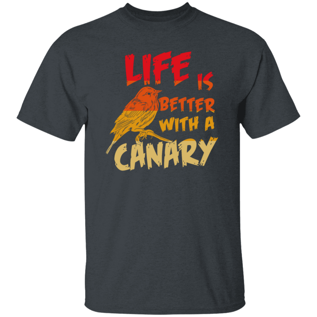 Canary Bird Life Is Better With A Fashionable Bird Vintage Unisex T-Shirt