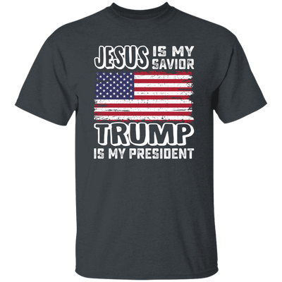 Best President, Jesus Is My Savior, Trump Is My President, Love America Unisex T-Shirt