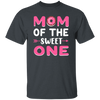 Love Mom, Mom Of The Sweet One, Best Mom Ever, Pinky Mom, Love Doghnut Unisex T-Shirt