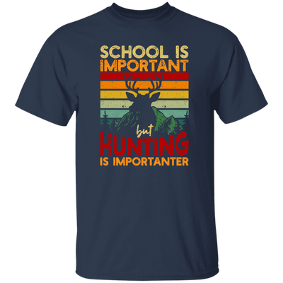 Hunting Lover, School Is Important, But Hunting Is Importanter