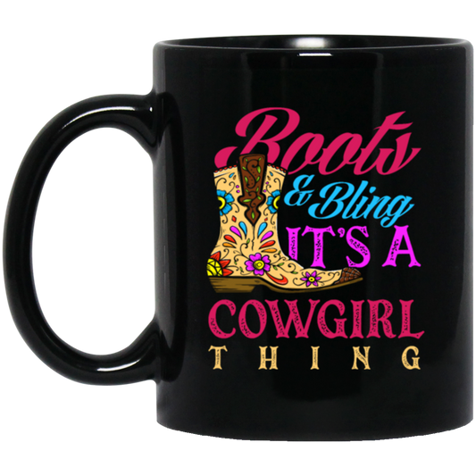 Boots And Bling Its A Cowgirl Thing, Lovely Girl Gift