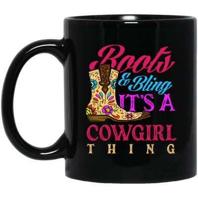 Boots And Bling Its A Cowgirl Thing, Lovely Girl Gift