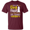 This Is No Dog Hair This Is Dog Trainer Glitter, Love Dog Gift, Gift For Pet Unisex T-Shirt