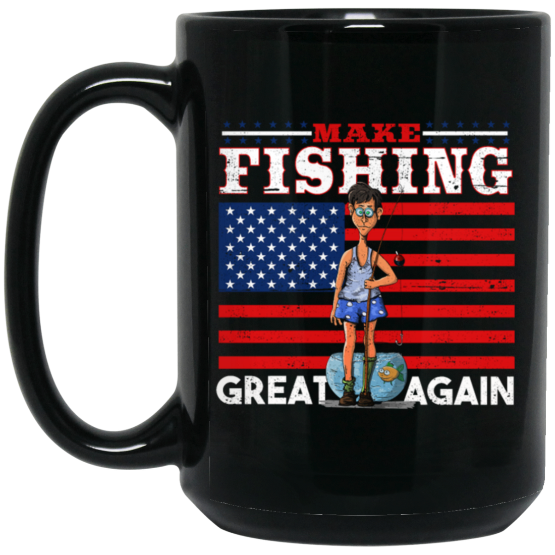 Make Fishing Great Again, American Flag, American Fisher Black Mug