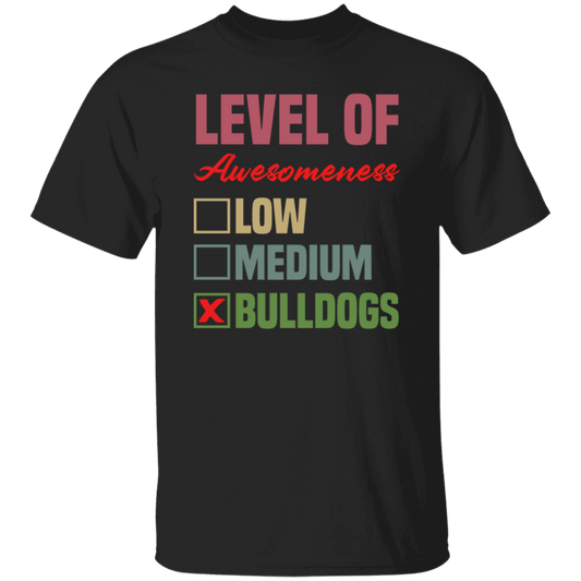 Level Of Awesomeness Bulldogs, Love Bulldogs Gift