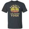 Hatha Yoga, Namaste I do Hatha Yoga Lover