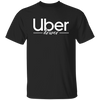 Uber Gift, Uber Driver, Uber Design, Gift For Uber Driver LYP02 Unisex T-Shirt