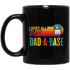 I Keep All My Dad Jokes In A Dad-A-Base, Love Dad, Daddy Gift