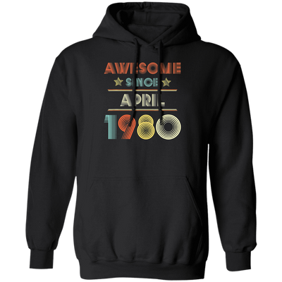 Birthday Day Awesome Since April 1980 Pullover Hoodie