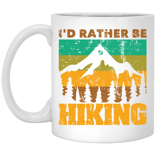 I Would Rather be Hiking, Hiking Mountain Gift