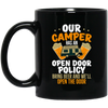 Our Camper Has An Open Door Policy Bring Beer And We Will Open The Door Black Mug