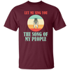 Let Me Sing You The Song of My People Cicadas Infestation Unique Hobby Unisex T-Shirt