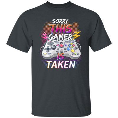Saying Sorry This Gamer Is Taken Shirt Leveled Up To, Gaming Lover, Gamer Gift