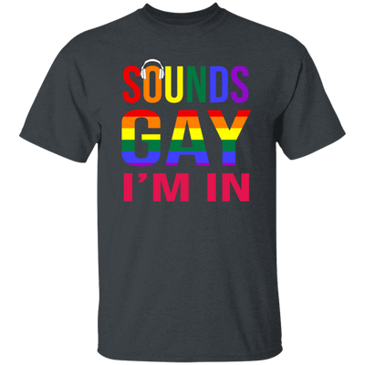 Make a bold statement with this Sounds Gay Im In Funny Gay LGBT Pride Rainbow Unisex T-Shirt. Show your support with a vibrantly printed rainbow design, perfect for celebrating pride and all of its colors. Crafted from lightweight material, it makes a great gift for friends and family.