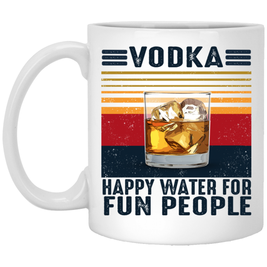 Vodka Lover, Happy Water For Fun People, Love Vodka Retro White Mug