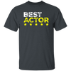 Best Actor Shirt Cool Profession, Cool Sayings