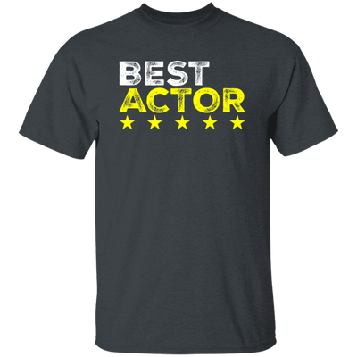 Best Actor Shirt Cool Profession, Cool Sayings