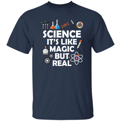 Science Its Like Magic But Real Funny Science Fan