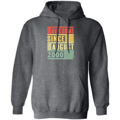 Birthday Gift Idea Awesome Since August 2000 Retro Born In 2000 Gift For Men Women Pullover Hoodie