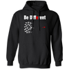 I Am Not Like You, Be Different, Different Is My Choice, Best Gift For Personal Pullover Hoodie