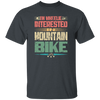 Mountain Bike, I'm Wheelie Interested In Mountain Bike