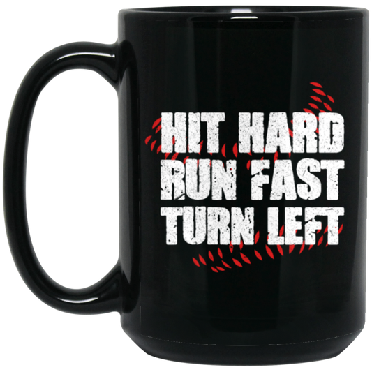 Hit Hard, Run Fast, Turn Left, Love Baseball, Baseball Is My Life