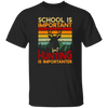 Hunting Lover, School Is Important, But Hunting Is Importanter