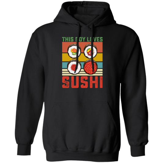 Sushi Lover, Japanese Food Love Gift, Retro Sushi Lover Gift, Best Japanese Pullover Hoodie