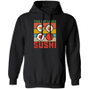 Sushi Lover, Japanese Food Love Gift, Retro Sushi Lover Gift, Best Japanese Pullover Hoodie