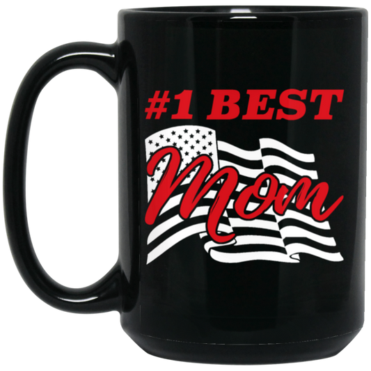 American Mom, Love Mom, Mother's Day Gift, The Best Mom, My Number One Black Mug