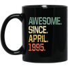 Birthday Gifts Awesome Since April 1995 Premium Black Mug