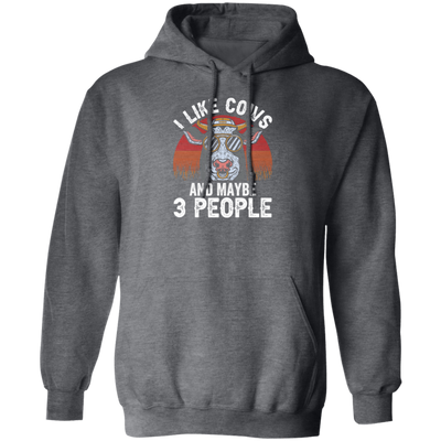 Love Cow, I Like Cow And Maybe 3 People, Just Cow, Retro Cow, Best Cow Ever Pullover Hoodie