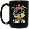 RC Car Dad, Like a Regular Dad But Cooler Black Mug